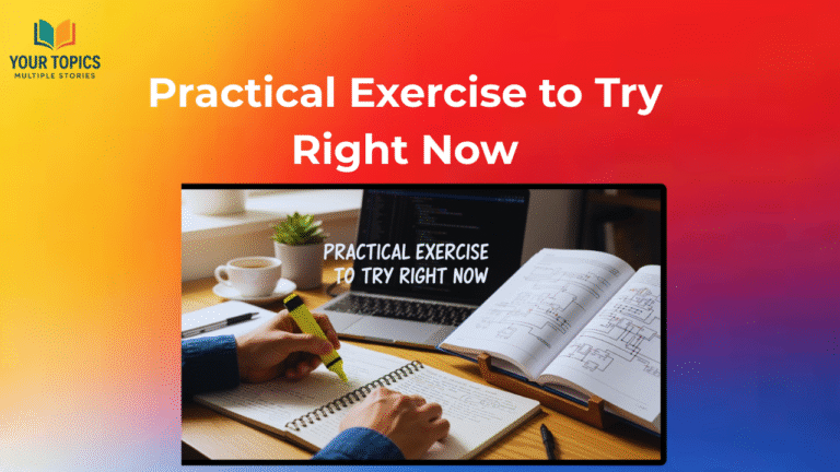 Practical Exercise to Try Right Now