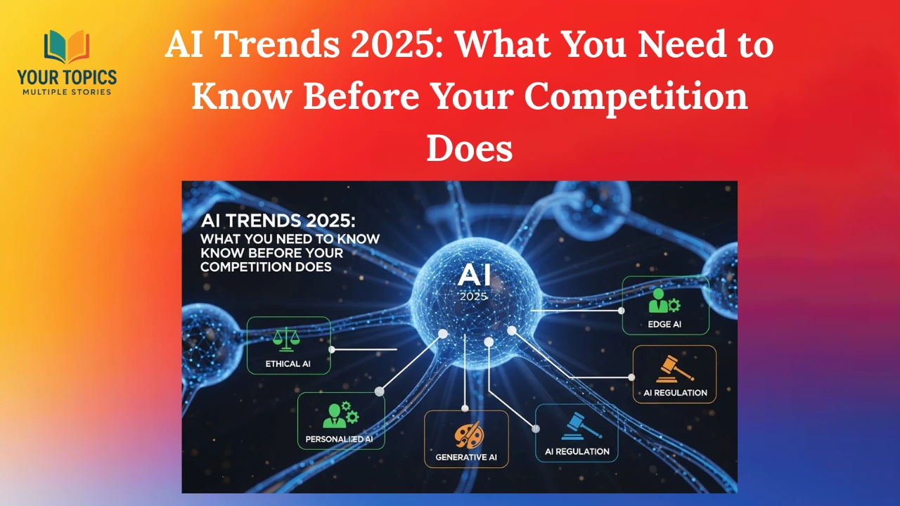 AI-Trends-2025-What-You-Need-to-Know-Before-Your-Competition-Does