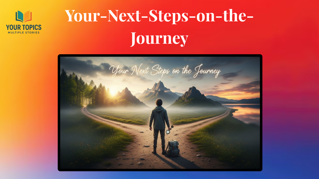 Your-Next-Steps-on-the-Journey