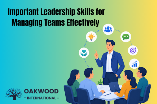 Important Leadership Skills for Managing Teams Effectively 